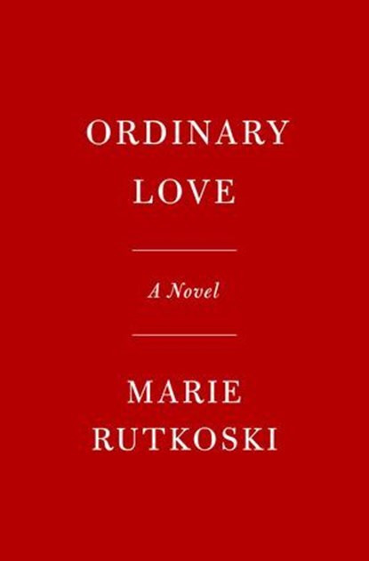 Ordinary Love, Marie Rutkoski - Ebook - 9780593803271