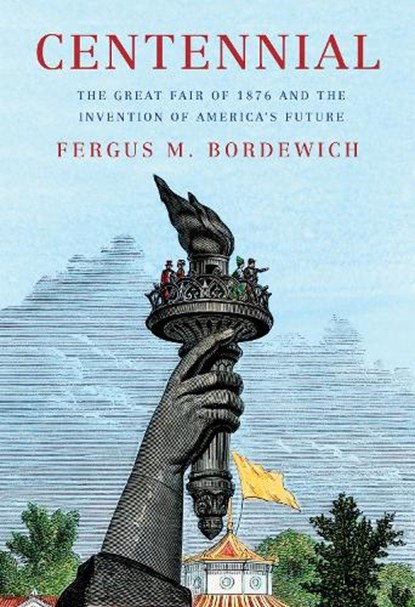 Centennial, Fergus M. Bordewich - Gebonden - 9780593803363