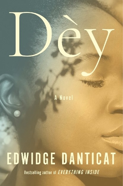 Dèy, Edwidge Danticat - Gebonden - 9780593803523