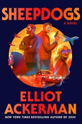 Ackerman, E: Sheepdogs - Elliot Ackerman - 9780593803851