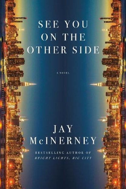 See You on the Other Side, Jay McInerney - Gebonden - 9780593804797