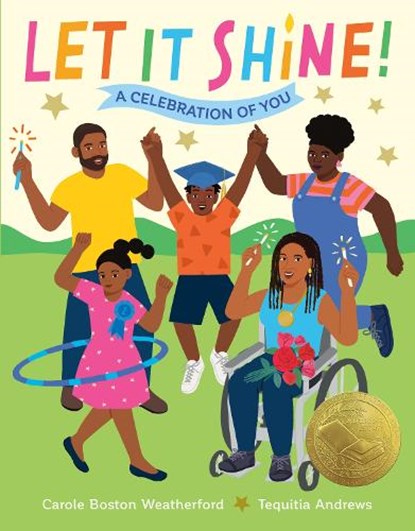 Let It Shine!, Carole Boston Weatherford ; Tequitia Andrews - Gebonden - 9780593805756