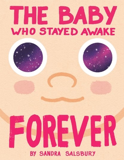 The Baby Who Stayed Awake Forever, Sandra Salsbury - Gebonden - 9780593805879
