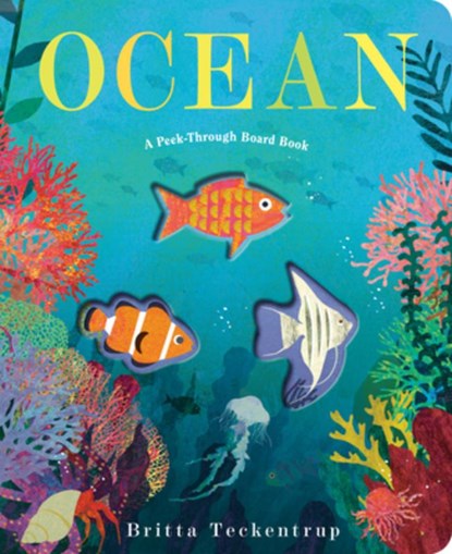 Ocean: A Peek-Through Board Book, Britta Teckentrup - Gebonden - 9780593806722