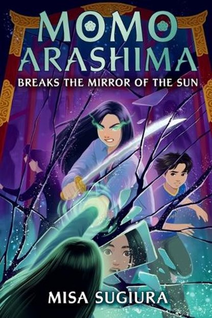 Momo Arashima Breaks the Mirror of the Sun, Misa Sugiura - Paperback - 9780593808535