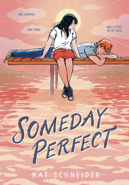 Someday Perfect: (A Graphic Novel), Kat Schneider - Gebonden - 9780593809617