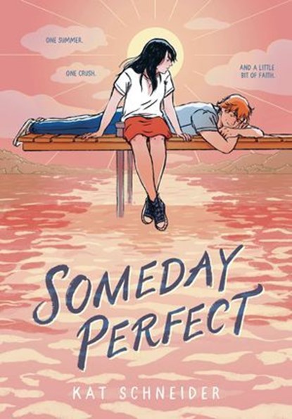 Someday Perfect, Kat Schneider - Ebook - 9780593809624