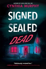 Signed Sealed Dead - Cynthia Murphy - 9780593809662