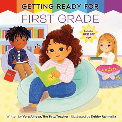 Getting Ready for First Grade, Vera Ahiyya ; Debby Rahmalia - Gebonden - 9780593810019