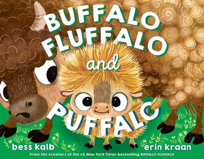 Buffalo Fluffalo and Puffalo, Bess Kalb - Gebonden - 9780593810316