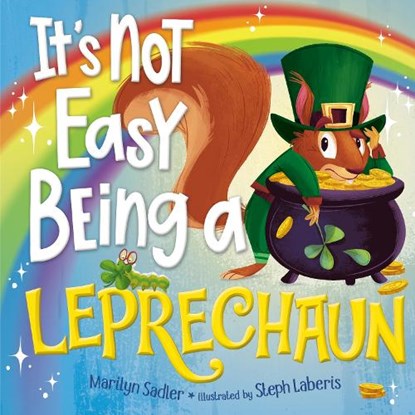 It's Not Easy Being a Leprechaun, Marilyn Sadler ; Stephanie Laberis - Gebonden - 9780593810330