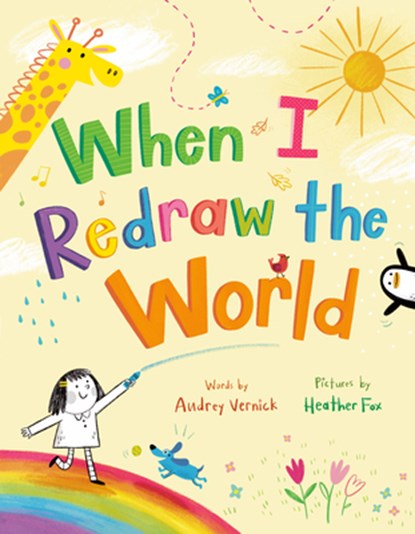 When I Redraw the World, Audrey Vernick - Gebonden - 9780593811290