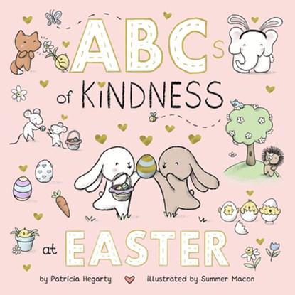 ABCs of Kindness at Easter, Patricia Hegarty - Gebonden - 9780593811313