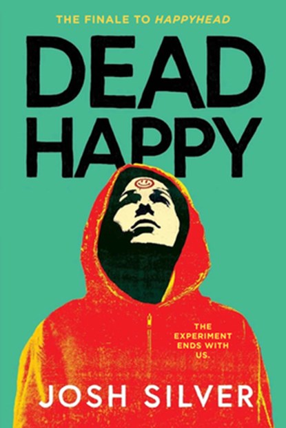 Dead Happy, Josh Silver - Gebonden - 9780593812068