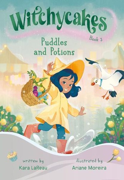 Witchycakes #3: Puddles and Potions, Kara LaReau ; Ariane Moreira - Paperback - 9780593812327