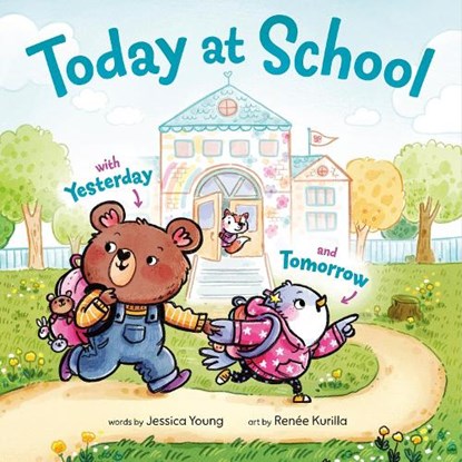 Today at School, Jessica Young ; Renee Kurilla - Gebonden - 9780593812754