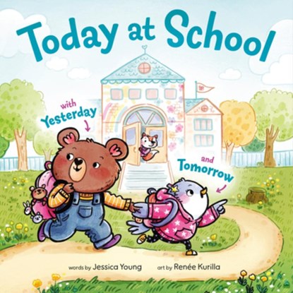 Today at School, Jessica Young ; Renee Kurilla - Gebonden - 9780593812754