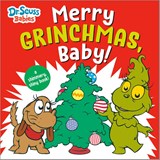 Merry Grinchmas, Baby! with Dr. Seuss Babies - Paul Roberts - 9780593813379