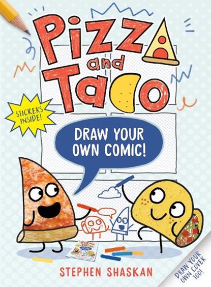 Pizza and Taco: Draw Your Own Comic!, Stephen Shaskan - Paperback - 9780593814574