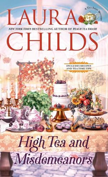 High Tea and Misdemeanors, Laura Childs - Paperback - 9780593815465