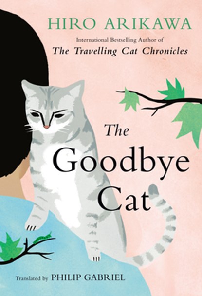 The Goodbye Cat, Hiro Arikawa - Gebonden - 9780593815700