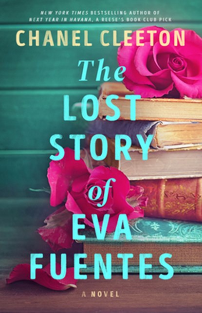 The Lost Story of Eva Fuentes, Chanel Cleeton - Gebonden - 9780593816929