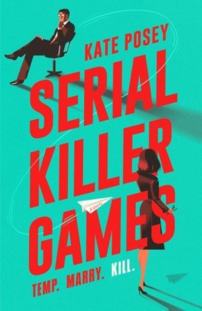 Serial Killer Games, Kate Posey - Ebook - 9780593818534