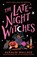 The Late-Night Witches, Auralee Wallace - Paperback - 9780593818558