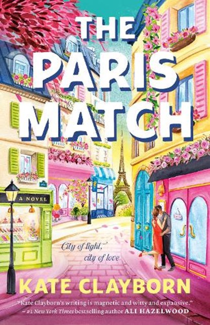 The Paris Match, Kate Clayborn - Paperback - 9780593819371