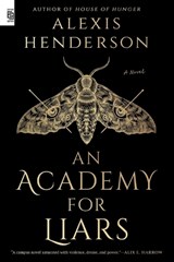 An Academy for Liars - Alexis Henderson - 9780593820018