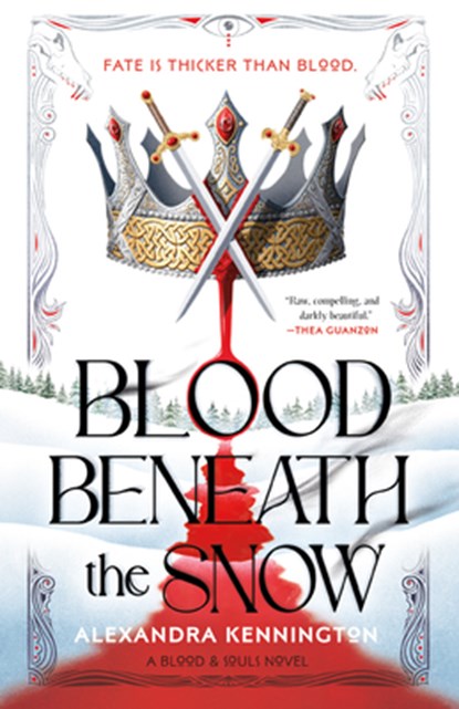 Blood Beneath the Snow, Alexandra Kennington - Paperback - 9780593820131