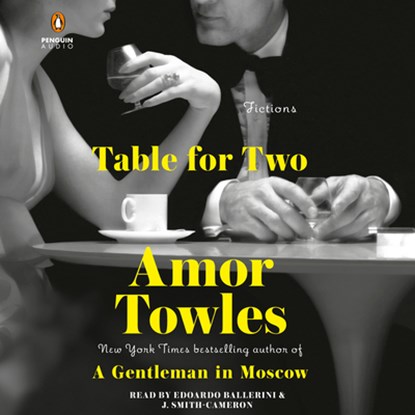 Table for Two: Fictions, Amor Towles - AVM - 9780593827260
