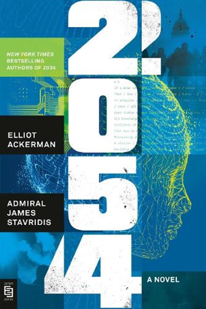 2054, Elliot Ackerman ; USN Admiral James Stavridis - Paperback - 9780593830857