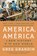 America, America, Greg Grandin - Gebonden - 9780593831250