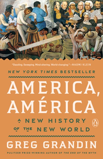 America, América: A New History of the New World, Greg Grandin - Paperback - 9780593831274
