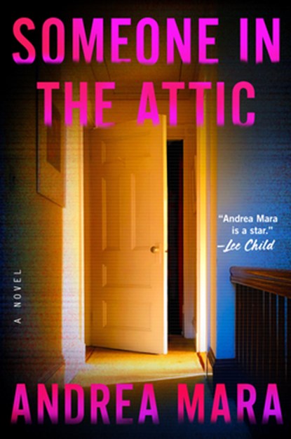Someone in the Attic, Andrea Mara - Gebonden - 9780593831434