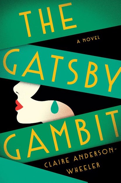 The Gatsby Gambit, Claire Anderson Wheeler - Gebonden - 9780593831632