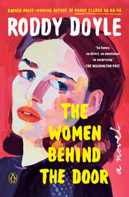 The Women Behind the Door, Roddy Doyle - Paperback - 9780593831700