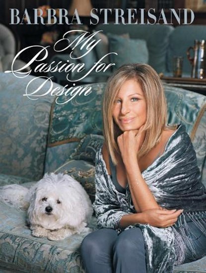My Passion For Design, Barbra Streisand - Gebonden - 9780593831809