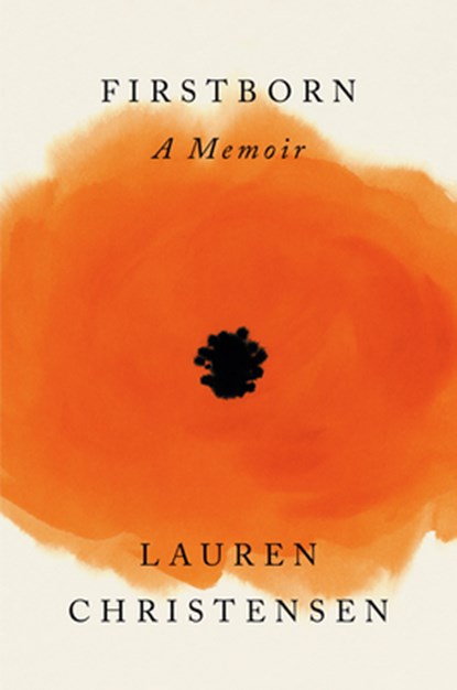 Firstborn: A Memoir, Lauren Christensen - Gebonden - 9780593831816