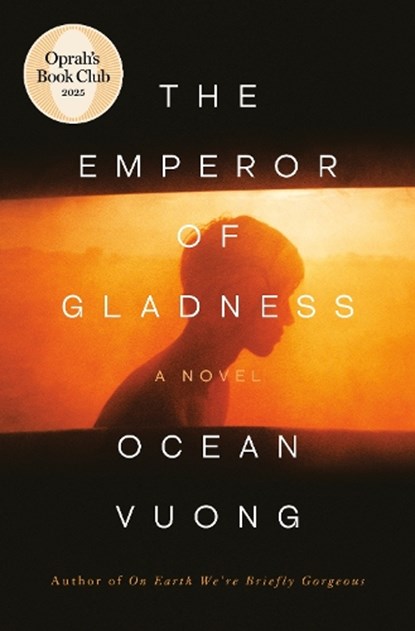 The Emperor of Gladness, Ocean Vuong - Gebonden - 9780593831878