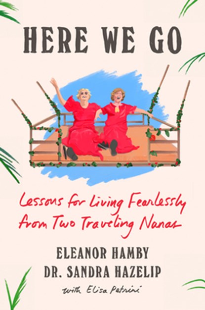 Here We Go, Eleanor Hamby ; Sandra Hazelip - Gebonden - 9780593832301