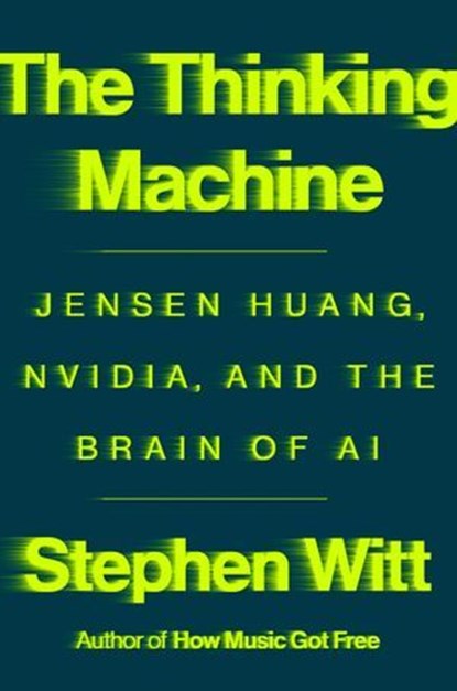 The Thinking Machine, Stephen Witt - Ebook - 9780593832707