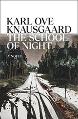 The School of Night - Karl Ove Knausgaard - 9780593832806