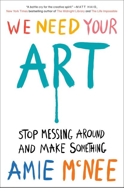 We Need Your Art, Amie McNee - Gebonden - 9780593833001