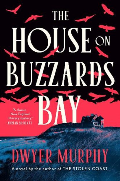 The House on Buzzards Bay, Dwyer Murphy - Gebonden - 9780593833179