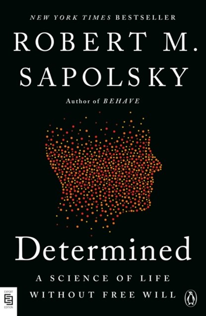 Determined, Robert M. Sapolsky - Paperback - 9780593833339