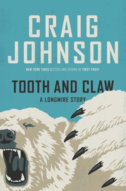 Tooth and Claw, Craig Johnson - Gebonden - 9780593834169