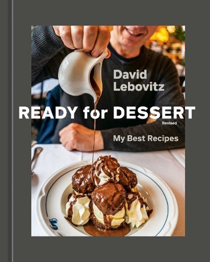 Ready for Dessert, Revised, David Lebovitz - Gebonden - 9780593836293