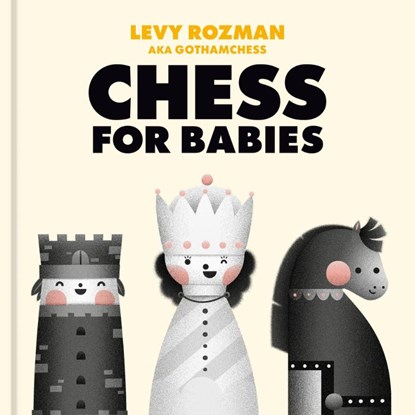Chess for Babies, Levy Rozman - Gebonden - 9780593837832
